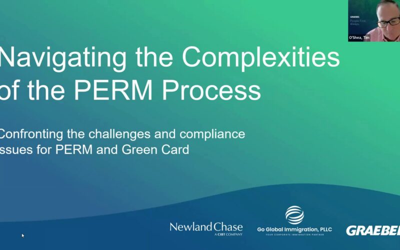 [Webinar Series On Demand – 2 of 3] Navigating the Complexities of the PERM Process