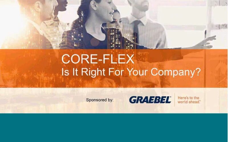 Webinar On Demand: Core Flex…Is It Right For Your Company?