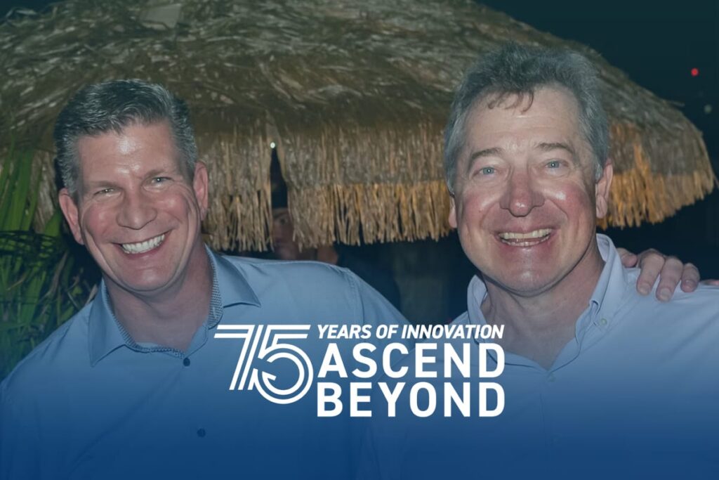 Ascending Beyond with Ron and Bill: Our 75-Year Story of Innovation and Resilience